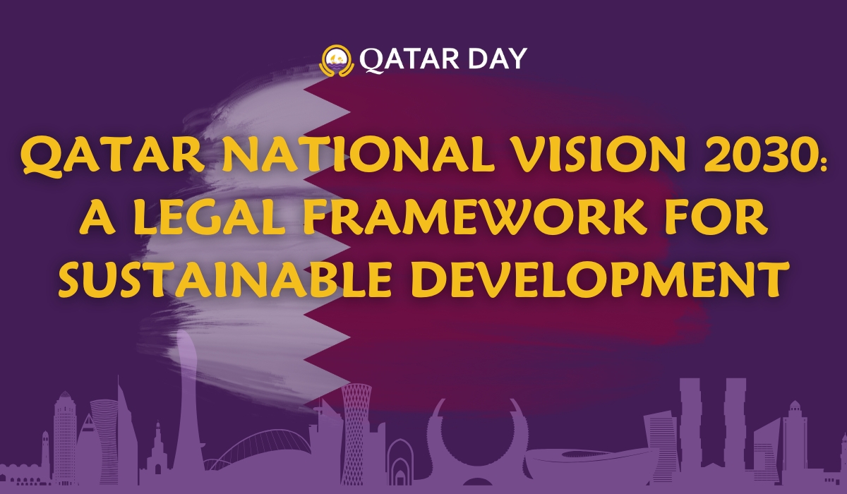 Qatar National Vision 2030: A Legal Framework for Sustainable Development Preamble